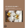 St. Roche (Volume 1); A Romance From The German door Henriette Wach Von Paalzow