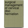 Surgical Management Of Cervical Disc Herniation door P.S. Ramani