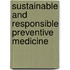 Sustainable and responsible preventive medicine