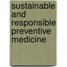 Sustainable and responsible preventive medicine by Linn Getz