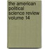 The American Political Science Review Volume 14