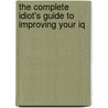 The Complete Idiot's Guide To Improving Your Iq door Richard Pelligrino
