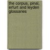 The Corpus, Pinal, Erfurt and Leyden Glossaries by W. M 1858 Lindsay