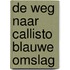 De weg naar Callisto blauwe omslag
