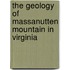 The Geology of Massanutten Mountain in Virginia