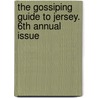The Gossiping Guide to Jersey. 6th Annual Issue door James Bertrand Payen-Payne