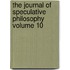The Journal of Speculative Philosophy Volume 10