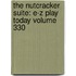 The Nutcracker Suite: E-Z Play Today Volume 330