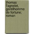 Thomas L'Agnelet, Gentilhomme de Fortune; Roman