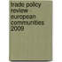 Trade Policy Review - European Communities 2009