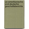 Us-amerikanische Und Deutsche Geschaftsberichte door Jörg Brotte