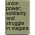 Union Power: Solidarity and Struggle in Niagara