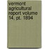 Vermont Agricultural Report Volume 14, Pt. 1894