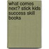 What Comes Next? Stick Kids Success Skill Books