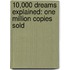 10,000 Dreams Explained: One Million Copies Sold