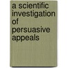 A Scientific Investigation of Persuasive Appeals door Yohan Delton