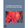 A Summer and Winter in the Two Sicilies Volume 2 by Julia Kavanagh