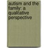 Autism And The Family: A Qualitative Perspective