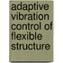 Adaptive Vibration Control of Flexible Structure