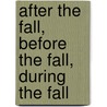 After the Fall, Before the Fall, During the Fall by Nancy Kress