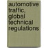 Automotive Traffic, Global Technical Regulations