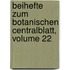 Beihefte Zum Botanischen Centralblatt, Volume 22