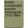 British Numismatic Auction Catalogues, 1710-1984 by H.E. Manville