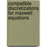 Compatible Discretizations For Maxwell Equations door Bo He