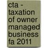 Cta - Taxation Of Owner Managed Business Fa 2011