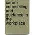 Career Counselling and Guidance in the Workplace