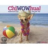 Chiwowhua! Calendar: Undersized And Over The Top door Willowcreek Press