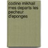 Codine Mikhail Mes Departs Les Pecheur D'Eponges
