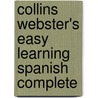 Collins Webster's Easy Learning Spanish Complete door Onbekend