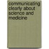 Communicating Clearly About Science and Medicine