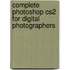 Complete Photoshop Cs2 For Digital Photographers