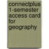 Connectplus 1-Semester Access Card for Geography