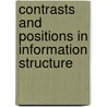 Contrasts and Positions in Information Structure door Ivona Kucerova