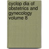 Cyclop Dia of Obstetrics and Gynecology Volume 8 door Ludwig Bandl