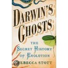 Darwin's Ghosts: The Secret History of Evolution door Rebecca Stott