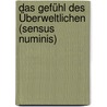 Das Gefühl Des Überweltlichen (sensus Numinis) door Rudolf Otto