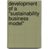 Development of a "Sustainability Business Model" door Wendy Stubbs