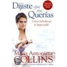 Dijiste que me querias/ You Told Me You Loved Me by Maria Antonieta Collins
