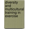 Diversity and Multicultural Training in Exercise door Rudolph Alleyne