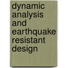 Dynamic Analysis And Earthquake Resistant Design by Swets