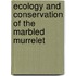 Ecology and Conservation of the Marbled Murrelet