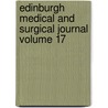 Edinburgh Medical and Surgical Journal Volume 17 by Unknown Author