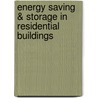 Energy Saving & Storage in Residential Buildings door Tomasz Cholewa