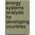 Energy Systems Analysis for Developing Countries