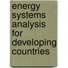 Energy Systems Analysis for Developing Countries door Peter Meier