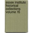 Essex Institute Historical Collections Volume 15